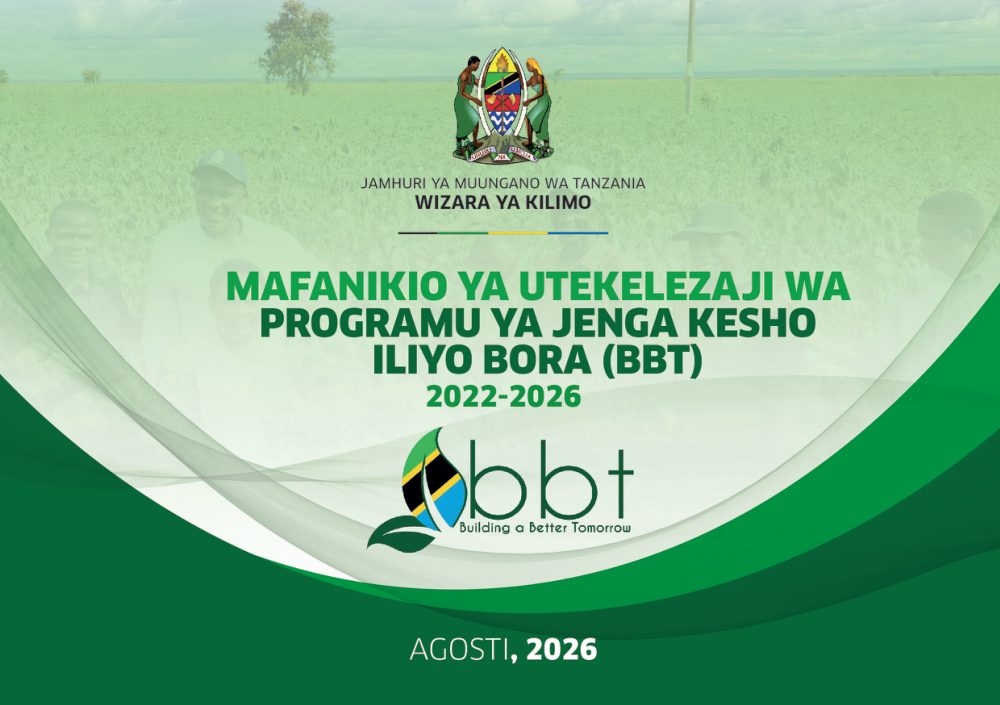 Jalada la Mafanikio ya Utekelezaji wa Programu ya Jenga Kesho Iliyo Bora (BBT) 2022–2026